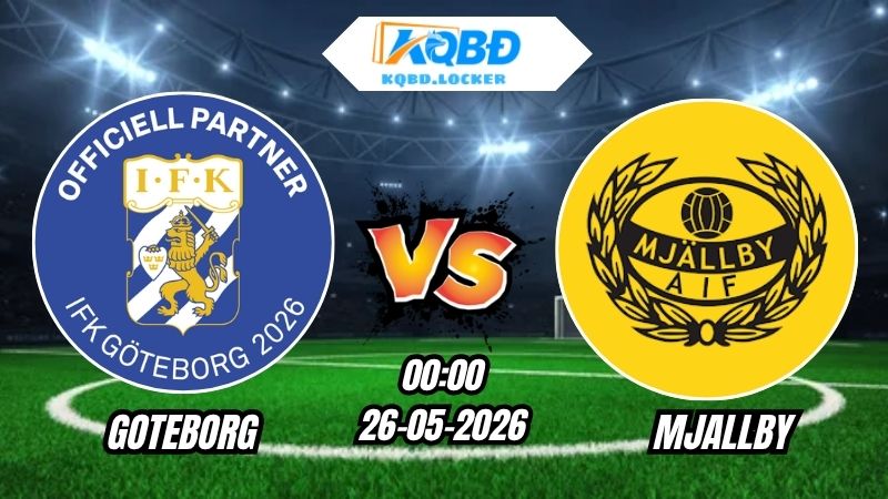 Soi Kèo Goteborg vs Mjallby 00h00 - 26/05/2026