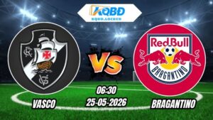 Soi Kèo Vasco vs Bragantino 06h30 - 25/05/2026