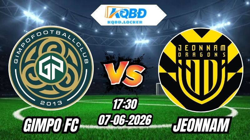 Soi Kèo Gimpo FC vs Jeonnam 17h30 - 07/06/2026